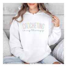 Load image into Gallery viewer, Crochet is my therapy hoodie